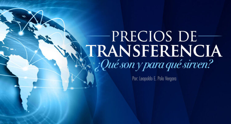 Precios De Transferencia Qu Son Y Para Qu Sirven Estrategia Aduanera