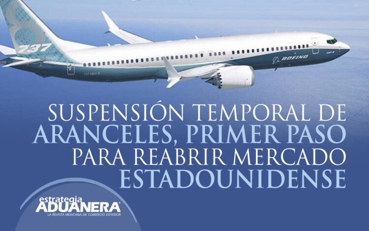 Suspensión temporal de aranceles primer paso para reabrir mercado