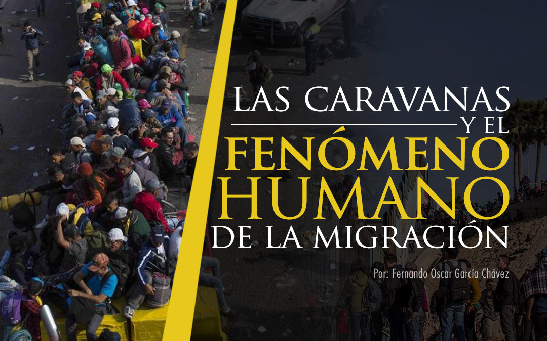 Las caravanas y el fen meno humano de la migraci n Estrategia