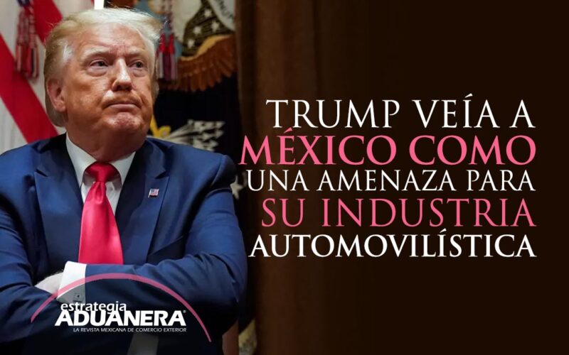 Trump Veía A México Como Una Amenaza Para Su Industria Automovilística ...