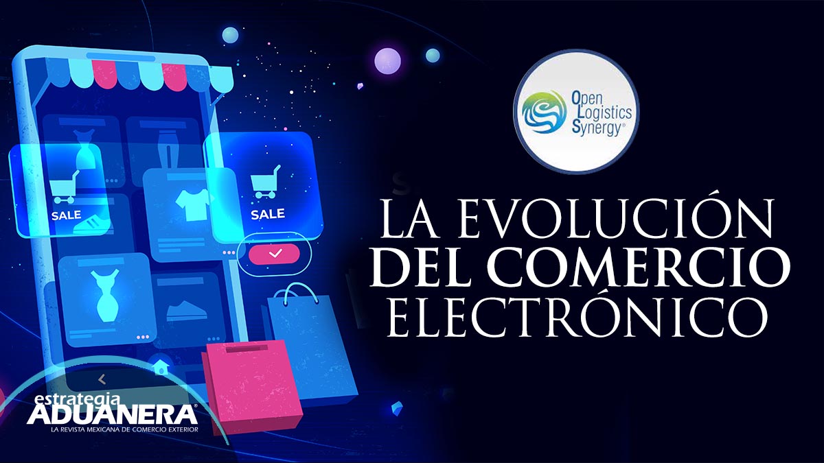 La Evoluci N Del Comercio Electr Nico Estrategia Aduanera