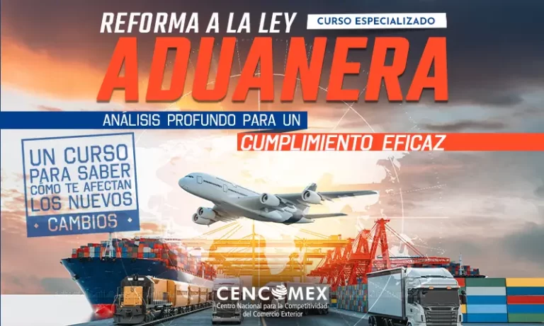 Curso Especializado Reforma a la Ley Aduanera